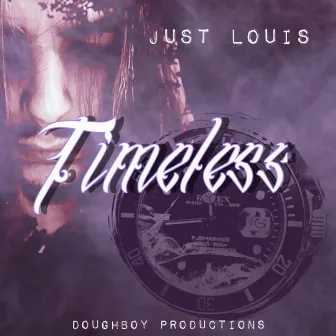 Timeless by Just Louis