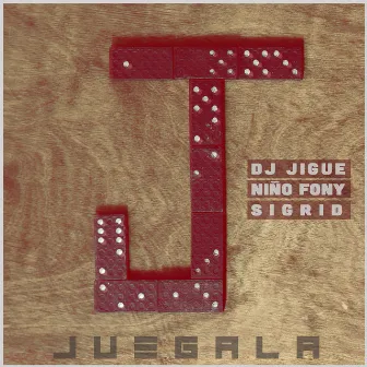 Juégala by DJ Jigüe