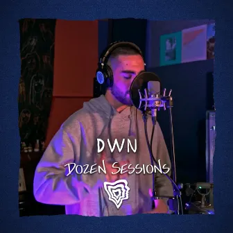 DWN - Live at Dozen Sessions by DWN