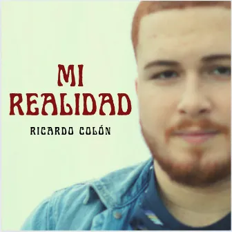 Mi Realidad by Ricardo Colón