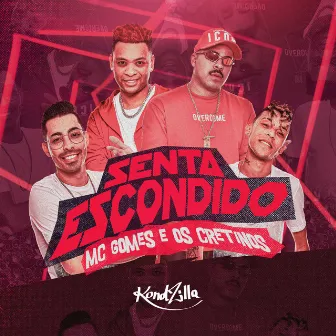 Senta Escondido by MC Gomes