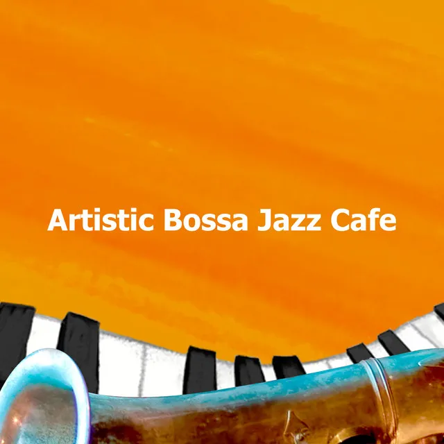 Artistic Bossa Jazz Cafe