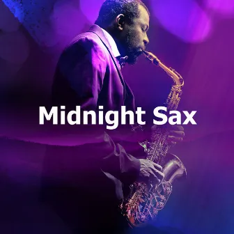 Midnight Sax by Jazz For Sleeping