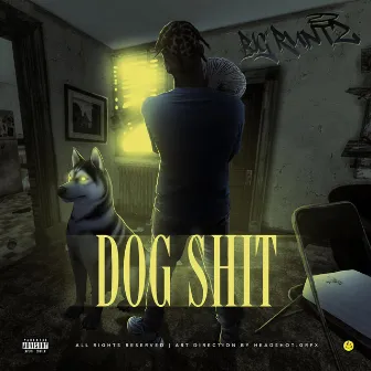 DOG SHIT by Big Runtz