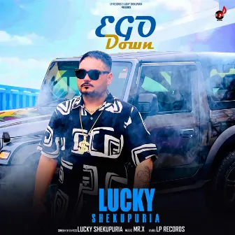 Ego Down by Lucky Shekupuria