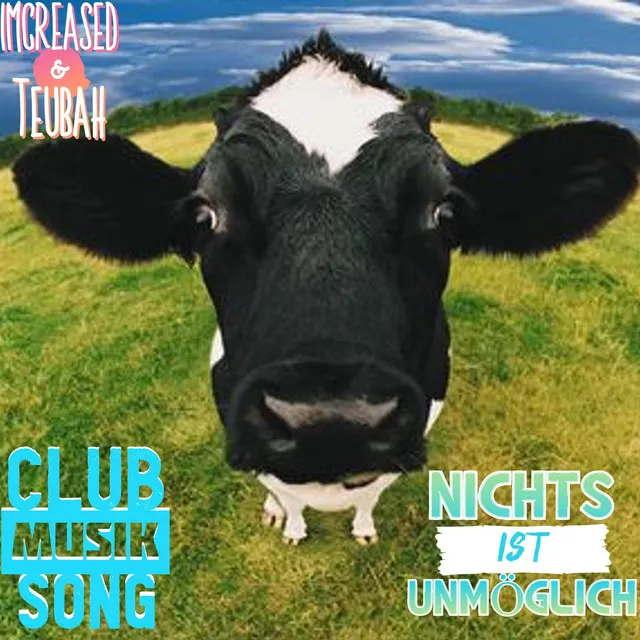 Club musik song ! nichts ist zu weit