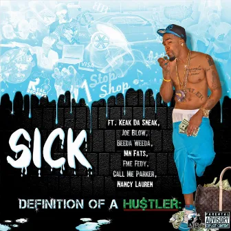 Definition of a Hustler by Sick