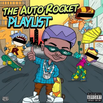 The Auto'Rocket Playlist by Rocky'Jay