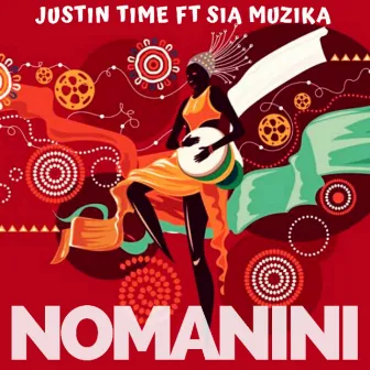 Nomanini by Justin Time