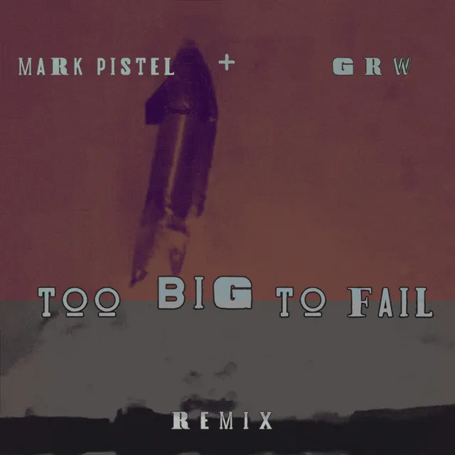 Too Big to Fail