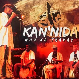 Nou Ka Travay by Kan'nida