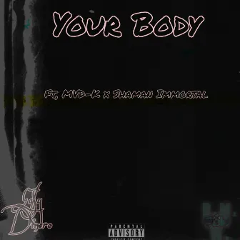 Your Body by Ea$y Dinero