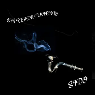 Sin Resentimiento by Sido