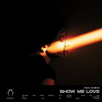 Show Me Love by Paul Elbrus