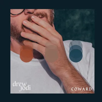 Coward by Drew Jodi