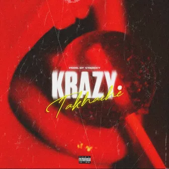 Krazy by Takhache