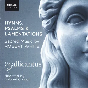 Hymns, Psalms & Lamentations by Gabriel Crouch