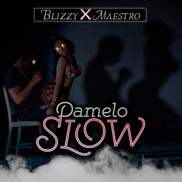 Damelo Slow