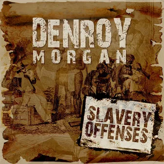 Slavery Offences by Denroy Morgan