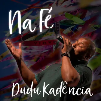 Na Fé by Dudu Kadência