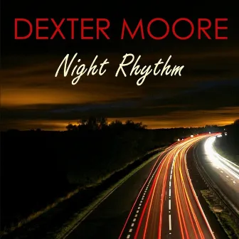 Night Rhythm by Dexter Moore