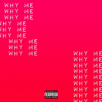 Why Me by DeCana