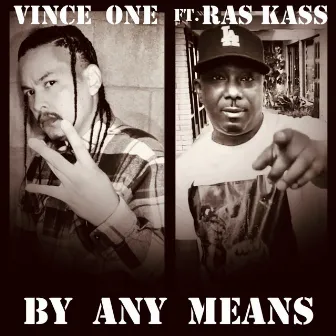 By Any Means by Vince One