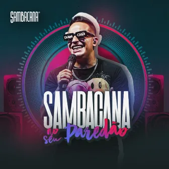 No Seu Paredão (Ao Vivo) by SAMBACANA