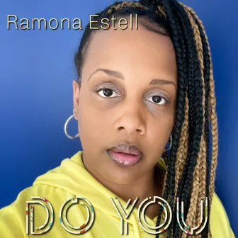 Do You by Ramona Estell