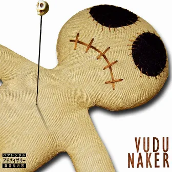 Vudu by Naker