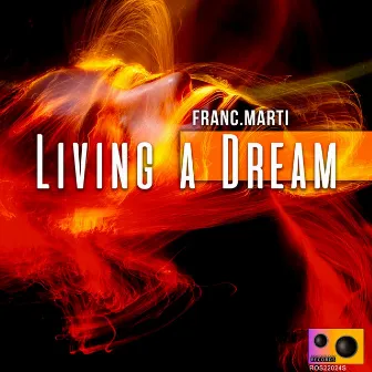 Living a Dream by Franc.Marti