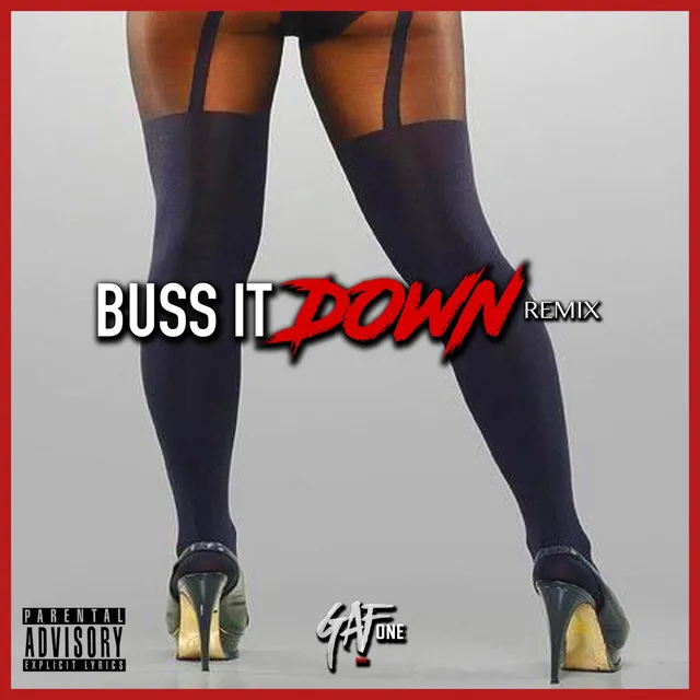 Buss It Down - Remix