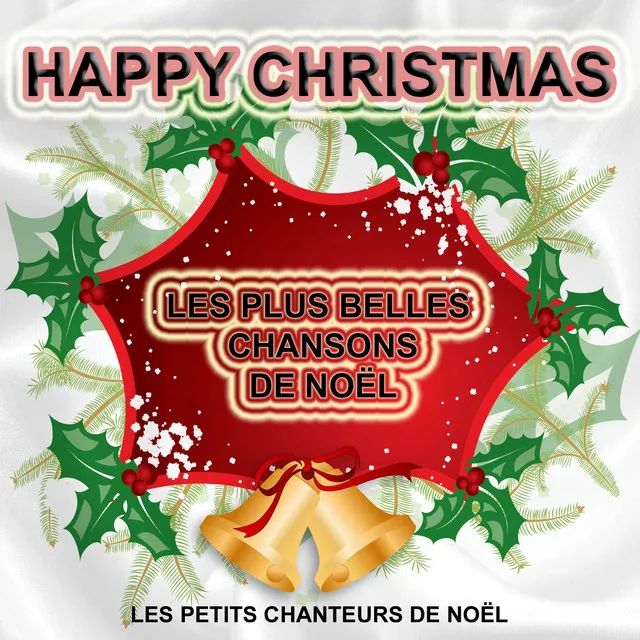 Happy Christmas - Les plus belles chansons de Noël