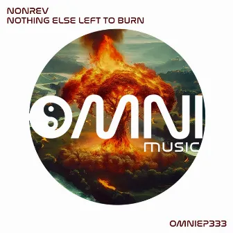 Nothing Else Left to Burn by NonRev