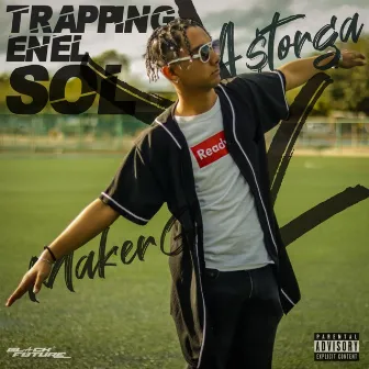 Trapping en el Sol by A$TORGA