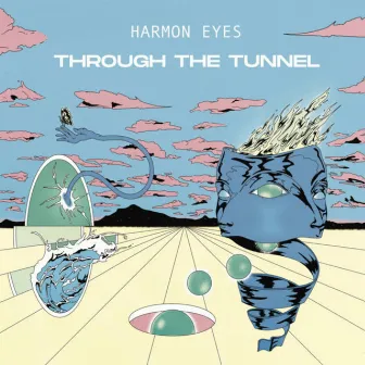 Through The Tunnel by Harmon Eyes