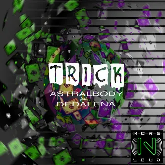 Trick by Dedalena