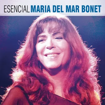 Esencial Maria del Mar Bonet by Maria del Mar Bonet