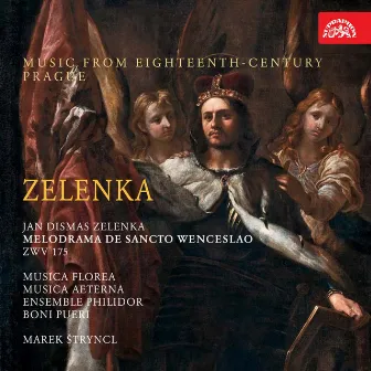 Zelenka: Melodrama de Sancto Wenceslao. Music from 18th Century Prague by Boni Pueri