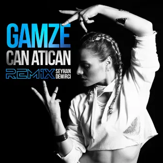 Can Atıcan (Remix) by Seyhan Demirci