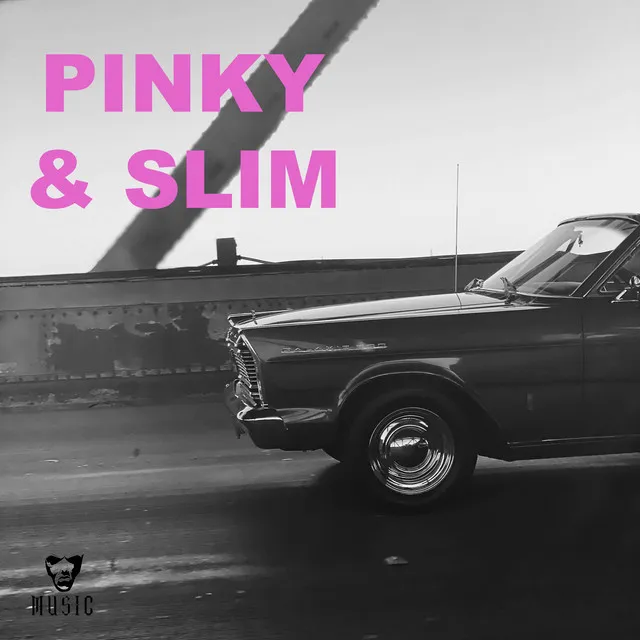 Pinky & Slim - edit