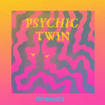 Psychic Twin by DD WALKER