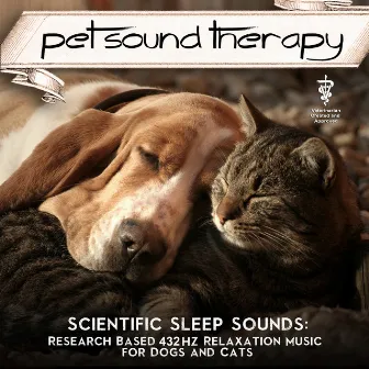 Scientific Sleep Sounds: Research Based 432hz Relaxation Music for Dogs and Cats by Pet Sound Therapy