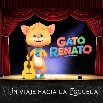 Un Viaje Hacia la Escuela by Gato Renato