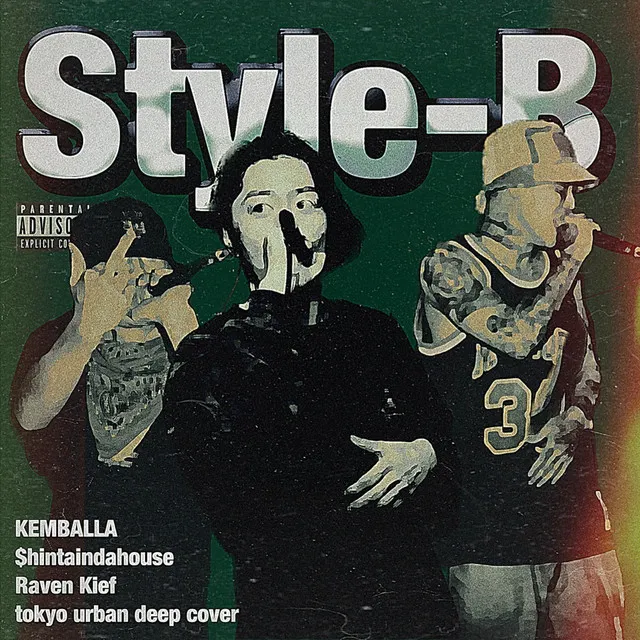 Style-B (feat. $hintaindahouse & Raven Kief)