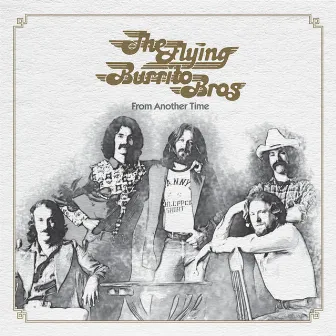 From Another Time by The Flying Burrito Brothers