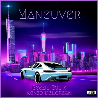 Maneuver by Reezie Roc