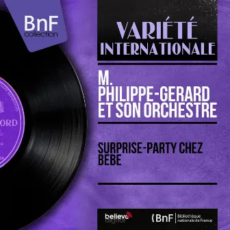 Surprise-party chez bébé, no. 1 (Mono Version) by M. Philippe-Gérard et son orchestre