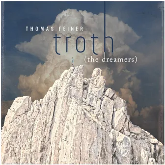 Troth (The Dreamers) by Thomas Feiner