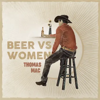 Beer vs Women by Thomas Mac